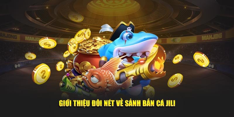 Bắn Cá Jili Jilihow Cực Đỉnh, Đổi Quà Cực Dễ Tại 33Win 3 Tìm hiểu chi tiết về súng bắn xuyên phá