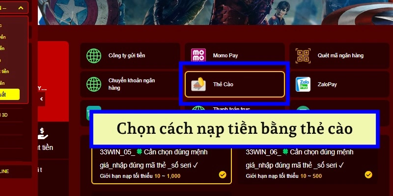 Hướng Dẫn Chi Tiết Nạp Tiền 33WIN - Chỉ Mất 3 Phút! 10 Chọn hình thức nạp tiền bằng thẻ cào trên 33WIN.