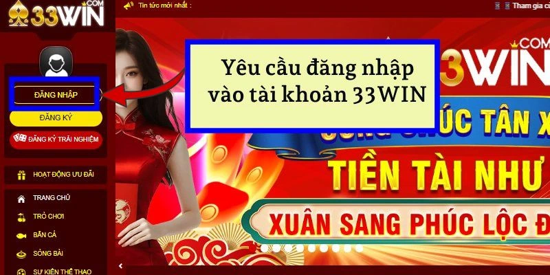 Hướng Dẫn Chi Tiết Nạp Tiền 33WIN - Chỉ Mất 3 Phút! 3 Hướng dẫn nạp tiền yêu cầu bạn phải đăng nhập vào tài khoản cá cược trên 33WIN