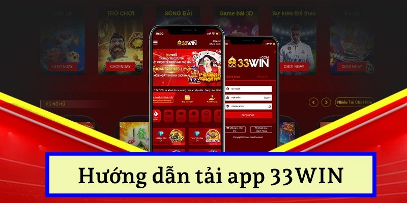 Hướng Dẫn Tải App 33WIN Chỉ Với 4 Bước Đơn Giản 4 Hướng dẫn tải app trên 33WIN
