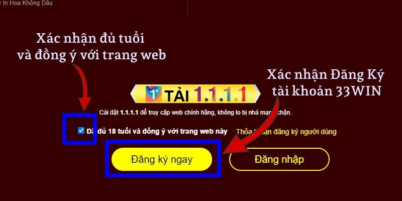 Đăng Ký Tài Khoản 33WIN Nhanh Chóng Trong 2 Phút 5 Xác nhận thông tin và quyết định tạo tài khoản.