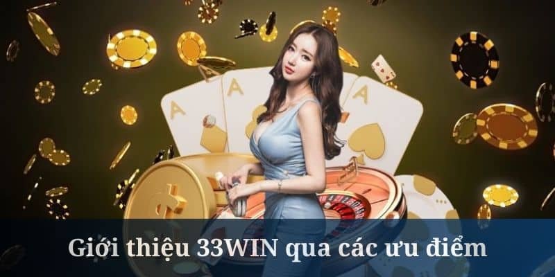 Nhà cái uy tín 2 33Win – Nổi Bật Với Sự Đa Dạng Trong Sản Phẩm Cá Cược