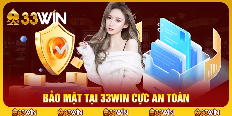 33WIN 11 Bảo mật tại 33win thuộc hàng top